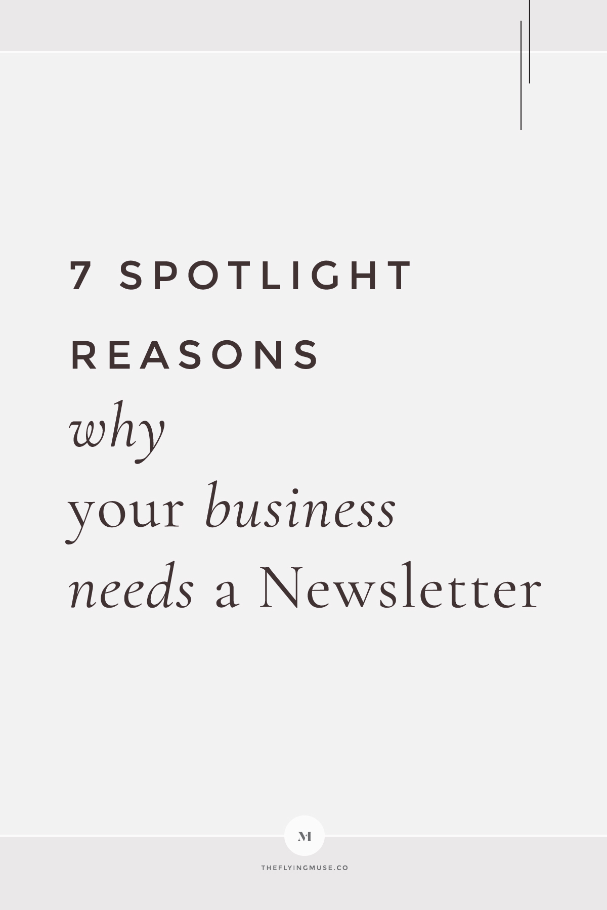 7 Spotlight Reasons why your Business Needs a Newsletter