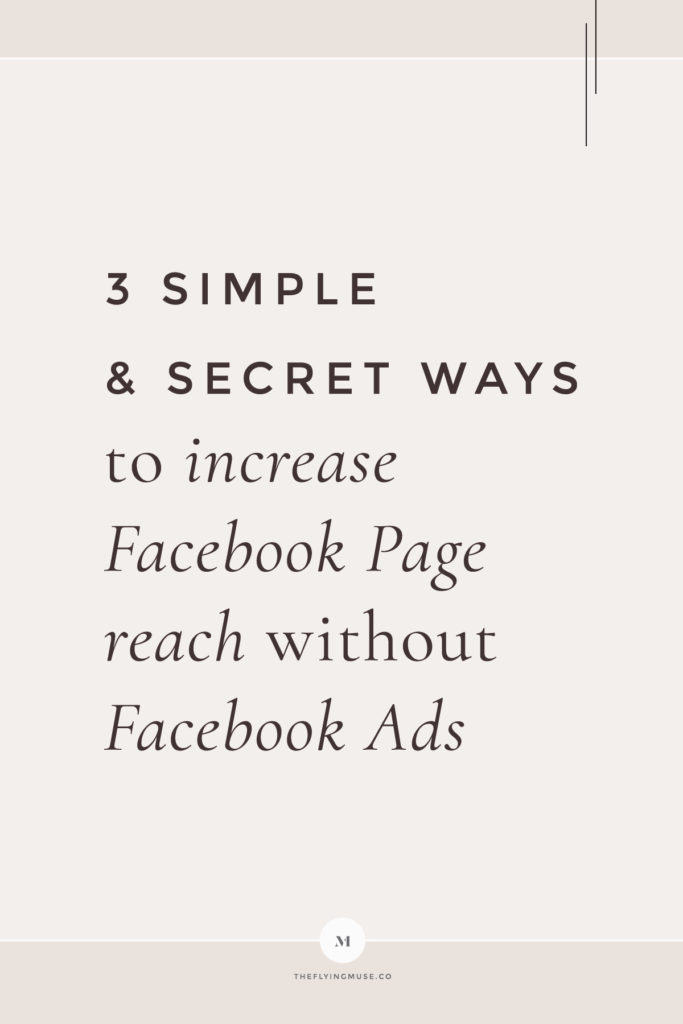 Simple & Secret Ways to increase Facebook Page Reach without Facebook Ads