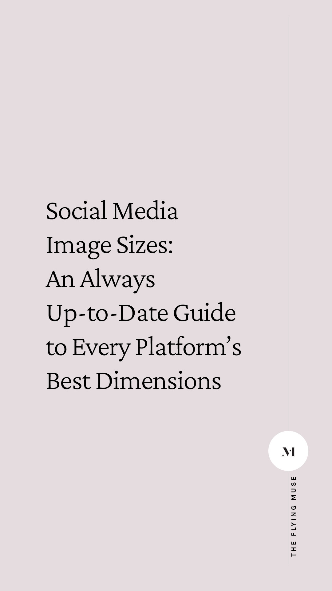 Social media image sizes 2 Social Media Image Sizes: An Always Up-to-Date Guide to Every Platform's Best Dimensions